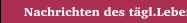  Nachrichten des tägl.Lebens